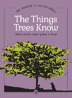 The Things Trees Know