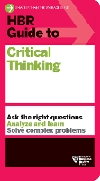 HBR Guide to Critical Thinking - HBR Guide (Paperback)