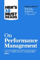 HBR's 10 Must Reads on Performance Management - HBR's 10 Must Reads (Paperback)