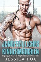 Daddys jungfräuliches Kindermädchen: Ein Single-Daddy & Kindermädchen Liebesroman - Gerettet Von Dem Arzt 3 (Paperback)