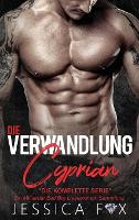 Die Verwandlung des Cyprian: Ein Milliardär Bad Boy Liebesroman Sammlung - Der Mistelzweig-Vorfall 5 (Hardback)