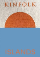 Kinfolk Islands (Hardback)