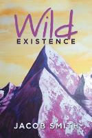 Wild Existence (Paperback)
