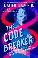 The Code Breaker -- Young Readers Edition: Jennifer Doudna and the Race to Understand Our Genetic Code (Paperback)
