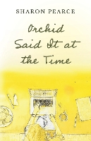 Orchid Said It at the Time - Orchid...Time (Paperback)