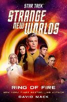 Star Trek: Strange New Worlds: Ring of Fire - Star Trek: Strange New Worlds (Hardback)