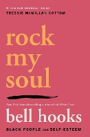 Rock My Soul: Black People and Self-Esteem (Paperback)