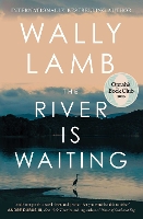 The River Is Waiting (Oprah's Book Club)