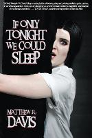If Only tonight We Could Sleep - Things in the Well - Single-Author Collections (Paperback)