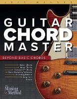 Left-Handed Guitar Chord Master: Beyond Basic Chords - Left-Handed Guitar Chord Master 2 (Paperback)
