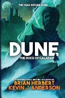 Dune: The Duke of Caladan - Caladan Trilogy 1 (Paperback)