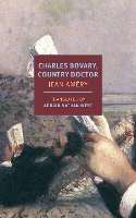 Charles Bovary, Country Doctor: Portrait of a Simple Man (Paperback)
