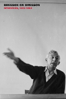 Bresson on Bresson: Interviews, 1943-1983 (Paperback)