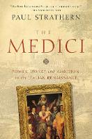 The Medici - Power, Money, and Ambition in the Italian Renaissance (Paperback)