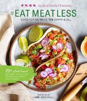 #Eat Meat Less: Good for Animals, the Earth and All (Hardback)