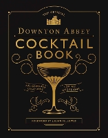 Downton Abbey Cocktail Book (Hardback)