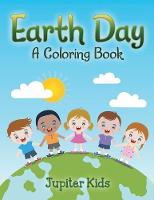 Earth Day (A Coloring Book) (Paperback)