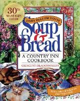 Dairy Hollow House Soup & Bread: Thirtieth Anniversary Edition (Paperback)
