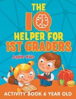 The IQ Helper for 1st Graders: Activity Book 6 Year Old (Paperback)