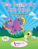 The Butterfly Life Cycle Coloring Book (Paperback)
