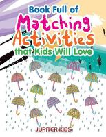Book Full of Matching Activities that Kids Will Love (Paperback)