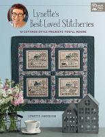 Lynette's Best-Loved Stitcheries: 13 Cottage-Style Projects You'll Adore (Paperback)