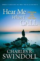 Hear Me When I Call: Connecting with a God Who Cares (Paperback)