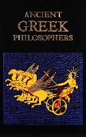 Ancient Greek Philosophers - Leather-bound Classics (Hardback)