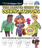 The Master Guide to Drawing Cartoons: How to Draw Amazing Characters from Simple Templates (Paperback)