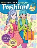 The Manga Artist's Coloring Book: Fashion!: Fun Clothes & Characters to Color (Paperback)