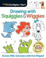 Drawing with Squiggles & Wiggles: Create 100+ Cartoons with Fun Shapes! (Paperback)