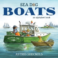 Sea Dog Boats: An Alphabet Book (Hardback)