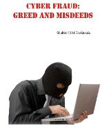 Cyber Fraud: Greed and Misdeeds (Paperback)