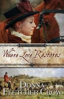 Where Love Restores - Where There Is Love 4 (Paperback)