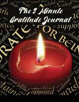 The 3 Minute Gratitude Journal: A Journal to Teach Children to Practice Gratitude and Mindfulness (Paperback)