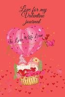 Love for my Valentine journal (Paperback)
