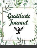 Gratitude Journal: Practice gratitude and Daily Reflection - 120 days of Mindful Thankfulness with Gratitude and Motivational quotes (Paperback)