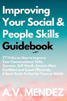 Improving Your Social & People Skills Guidebook