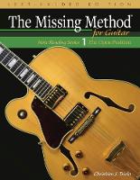 The Missing Method for Guitar, Book 1 Left-Handed Edition: Note Reading in the Open Position - Left-Handed Note Reading 1 (Paperback)