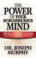 The Power of Your Subconscious Mind with Study Guide (Paperback)