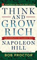 Think and Grow Rich: The Complete 1937 Classic Text Featuring an Afterword by Bob Proctor (Paperback)
