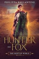 Hunter and Fox - Shifted World 1 (Paperback)