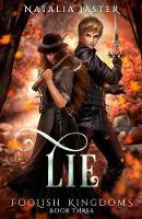 Lie - Foolish Kingdoms 3 (Paperback)