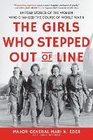 The Girls Who Stepped Out of Line
