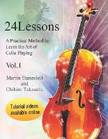 24 lessons A Practical Method to Learn the Art of Cello Playing Vol.1 - 24lessons 1 (Paperback)