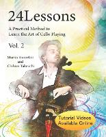 24 Lessons A Practical Method to Learn the Art of Cello Playing Vol.2 - 24lessons 2 (Paperback)