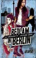 Bedlam in Berlin - Jj Bennett: Junior Spy 3 (Paperback)