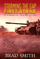 Storming the Gap First Strike - World at War 85 1 (Paperback)