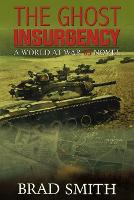 The Ghost Insurgency - World at War 85 4 (Paperback)