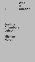 Who Is Queen? 2: Joshua Chambers-Letson, Michael Hardt (Hardback)